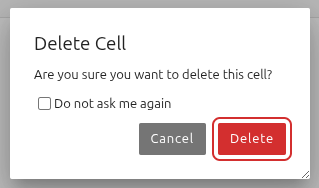 Dialog shown when deleting a cell from cell tollbar